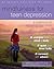 Mindfulness for Teen Depression: A Workbook for Improving Your Mood