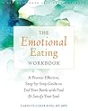 The Emotional Eating Workbook by Carolyn Coker Ross