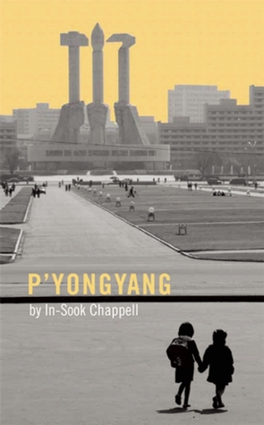 P'yongyang (Oberon Modern Plays)
