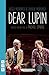 Dear Lupin