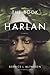 The Book of Harlan: A Novel