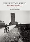 In Pursuit of Spring by Edward Thomas