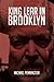 King Lear in Brooklyn by Michael Pennington
