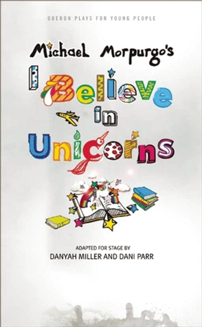 Michael Morpurgo's I Believe in Unicorns