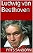 Ludwig van Beethoven