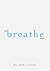 The Breathe Book (Breathing...