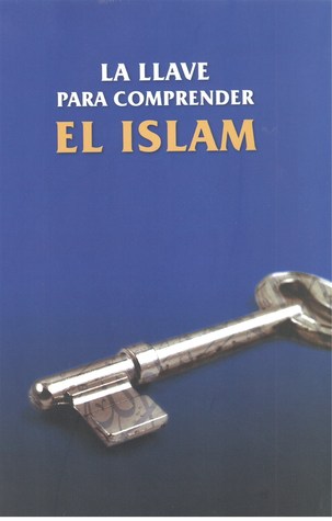 La Llave Para Comprender El Islam (Paperback)