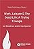 Work, Leisure and the Good Life by Ian Steedman