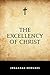 The Excellency of Christ