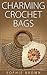 Charming Crochet Bags