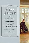 Miss Grief by Constance Fenimore Woolson