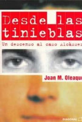 Portada de Desde las tinieblas. Un descenso al caso Alcàsser, de Joan M. Oleaque