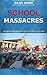 School Massacres: Brutal school massacres that shocked the nation