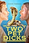 Two Pet Dicks by John    Inman