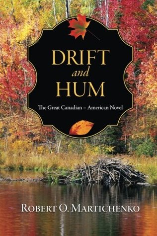 Drift and Hum: The Great Canadian – American Novel