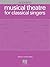 Musical Theatre for Classical Singers: Soprano, 55 Songs