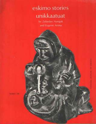 Eskimo Stories Unikkaatuat
