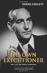 His Own Executioner: The Life of Nigel Balchin