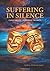 Suffering in Silence: Closed mouth, Imprisoned thoughts