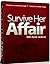 Survive Her Affair