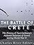 The Battle of Crete by Charles River Editors