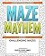 Maze Mayhem Puzzle Book - M...