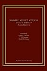 Worship, Women, and War: Essays in Honor of Susan Niditch (Brown Judaic Studies Book 357)