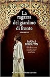 La ragazza del giardino di fronte by Parnaz Foroutan