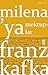 Milena'ya Mektuplar by Franz Kafka