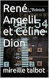 René Angelil et Céline Dion (French Edition) René Angelil et Céline Dion (French Edition)
