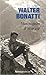 Montagnes d'une vie by Walter Bonatti