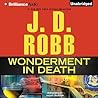 Wonderment in Death by J.D. Robb Wonderment in Death by J.D. Robb