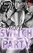 Hotel Switch Party (Scandal...
