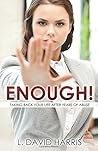 Enough! Taking Back Your Life After Years of Abuse