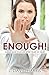 Enough! Taking Back Your Life After Years of Abuse by L. David Harris