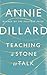 Teaching a Stone to Talk by Annie Dillard