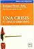 Una crisis y cinco errores