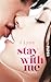 Stay with Me (Wait for You, #3)