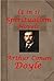 Complete Spiritualist Occult & Myth Anthologies of Arthur Conan Doyle - The Wanderings of a Spiritualist The Vital Message The New Revelation The Coming of the Fairies