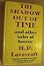 The Shadow Out Of Time and other tales of horror