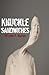 Knuckle Sandwiches by Wayne F. Burke