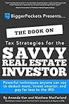 The Book on Tax Strategies for the Savvy Real Estate Investor by Amanda Han