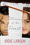 Lessons of the Heart by Jodie Larson