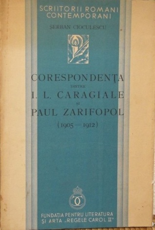 Corespondența dintre I.L. Caragiale și Paul Zarifopol: 1905-1912