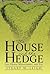 The House and the Hedge: Life, Hedge Management, and You