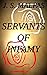 Servants of Infamy