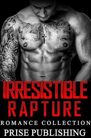 Irresistible Rapture (Kindle Edition)