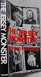 The Jersey Monster: A Sex-Fiend's Fifteen-Year Reign of Terror