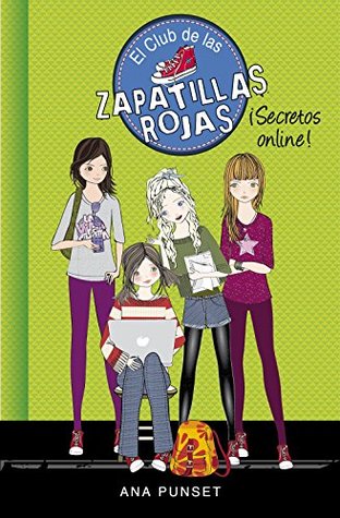 ¡Secretos Online! (El club de las Zapatillas Rojas, #7)