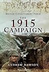 The 1915 Campaign by Andrew Rawson